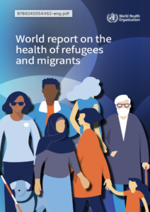 World report on the health of refugees and migrants